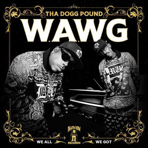 W.A.W.G. (We All We Got) [Deluxe]