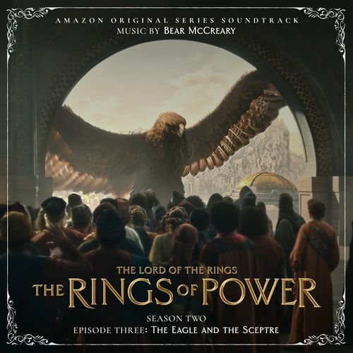 The Lord of the Rings: The Rings of Power (Season Two, Episode Three: The Eagle And The Sceptre - Amazon Original Series Soundtrac
