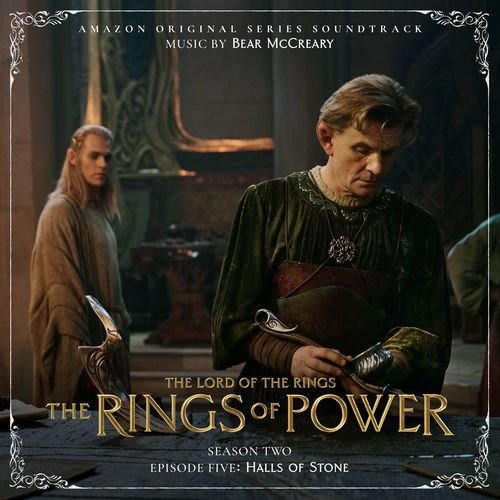 The Lord of the Rings: The Rings of Power (Season Two, Episode Five: Halls Of Stone - Amazon Original Series Soundtrack)