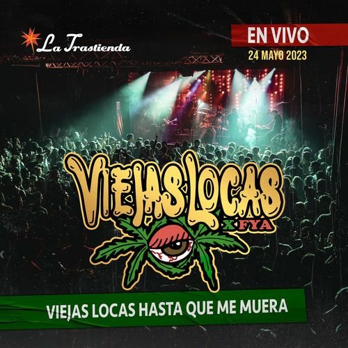Viejas Locas… Hasta que me muera