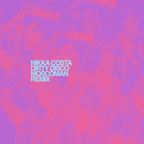 Dirty Disco (Moscoman Remix)