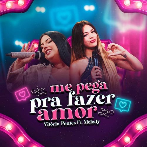 Me Pega Pra Fazer Amor