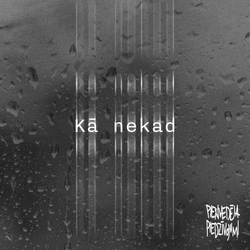 Kā nekad