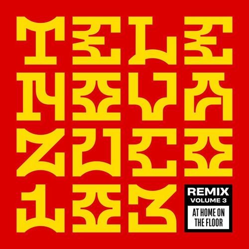 Telenova Remix, Vol. 3 - At Home, On The Floor