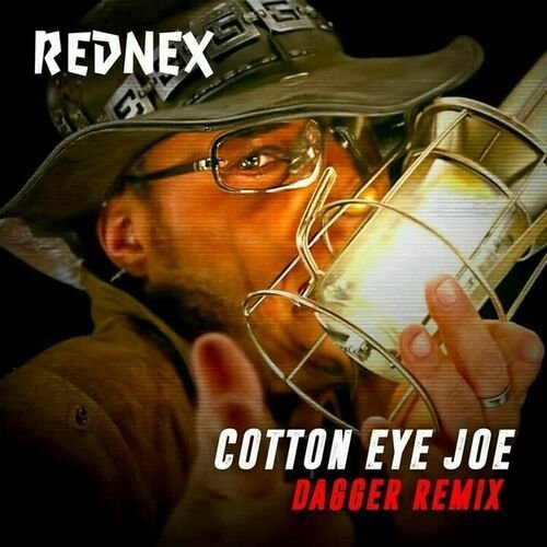 Cotton Eye Joe (Dagger remix)