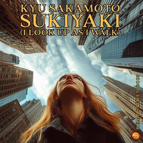 Sukiyaki (I Look up as I Walk)