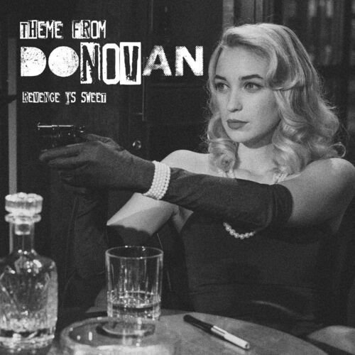 Theme From Donovan (Revenge Is Sweet)