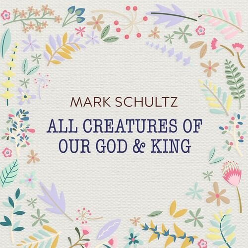 All Creatures of Our God and King