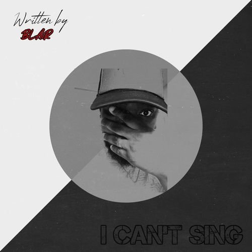 I Can’t Sing