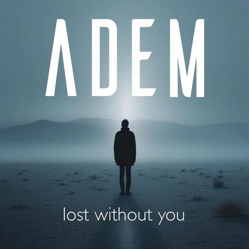 Lost Without You