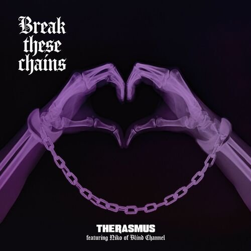 Break These Chains (feat. Niko Vilhelm of Blind Channel)