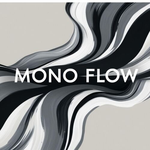 Mono Flow