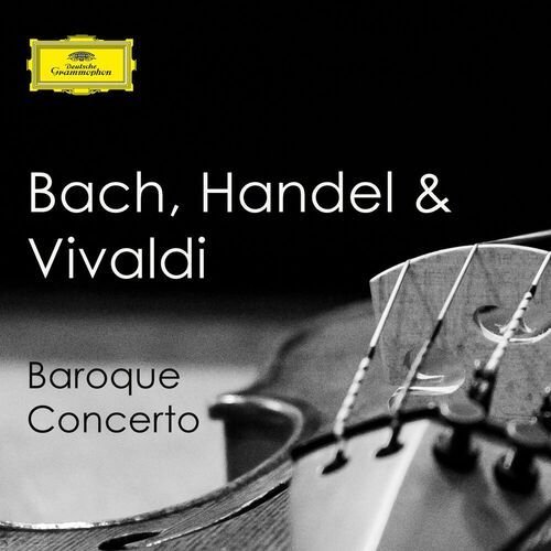 "Bach, Handel & Vivaldi - Baroque Concerto"