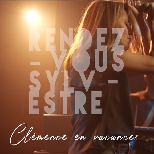Clémence en vacances (Rendez-vous Sylvestre)