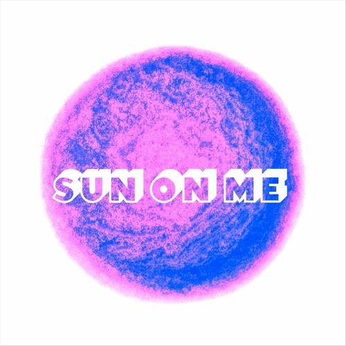 Sun on Me