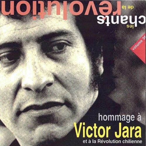 Les chants de la révolution, Vol. 36 - Hommage à Victor Jara à la revolution chilienne (REMASTERED 2024)
