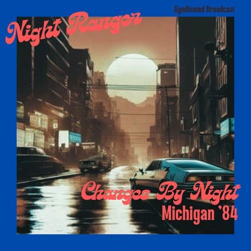 Changes By Night (Michigan '84)