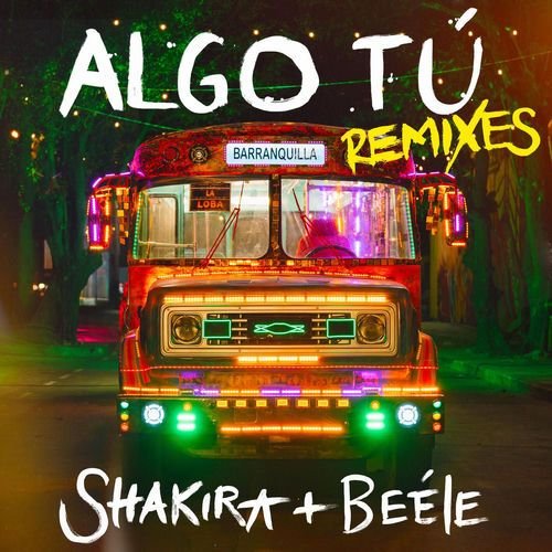 ALGO TÚ — Shakira