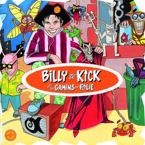 Billy Ze Kick et les Gamins en Folie